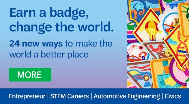 Earn a badge, change the world. 24 new ways to make the world a better place. More. Entrepreneur | Stem Careers | Automotive Engineering | Civics